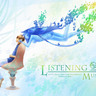 - Listening -